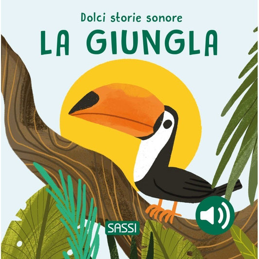 Dolci Storie Sonore. La Giungla