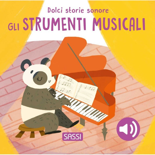 Dolci Storie Sonore. Gli Strumenti Musicali